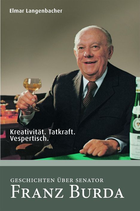 Elmar Langenbacher: Langenbacher, E: Kreativität. Tatkraft. Vespertisch/Burda, Buch