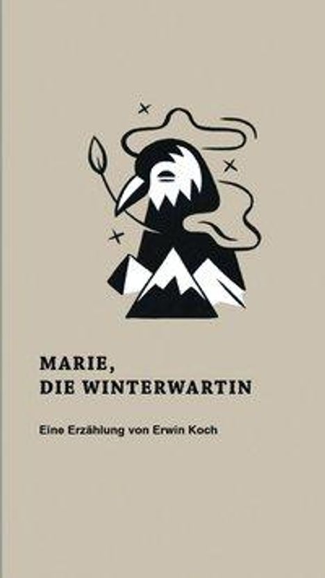 Erwin Koch: Koch, E: Marie, die Winterwartin, Buch