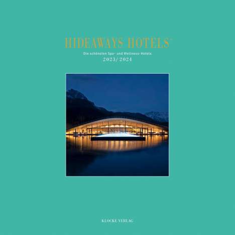 Andrea Bala: Hideaways Hotels Spa-Guide 2023/2024, Buch
