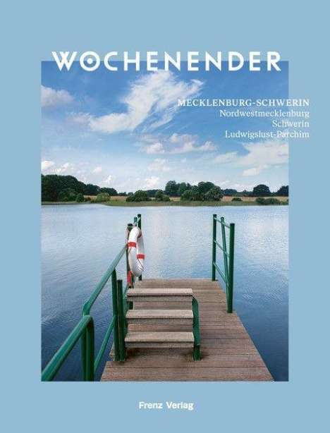 Wochenender: Mecklenburg-Schwerin, Buch