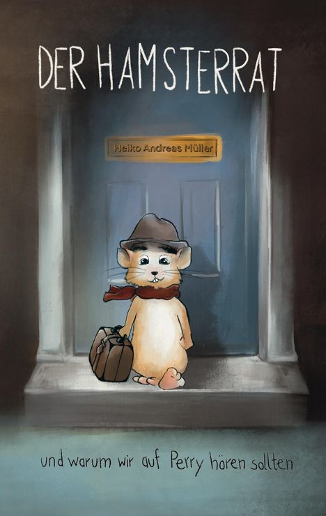 Heiko Andreas Müller: Der Hamsterrat, Buch