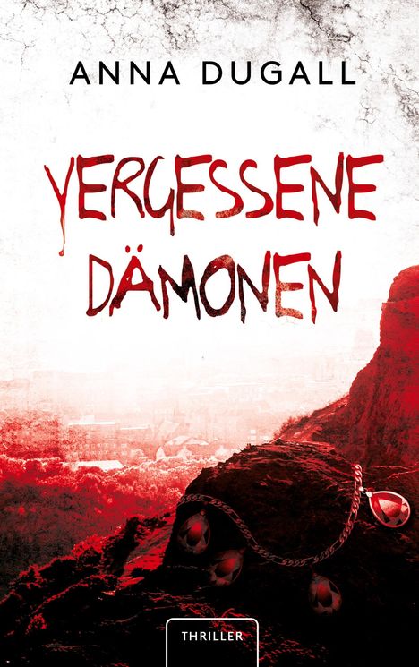 Anna Dugall: Vergessene Dämonen, Buch