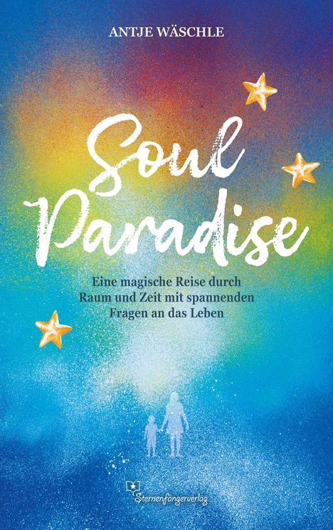 Antje Wäschle: SoulParadise, Buch