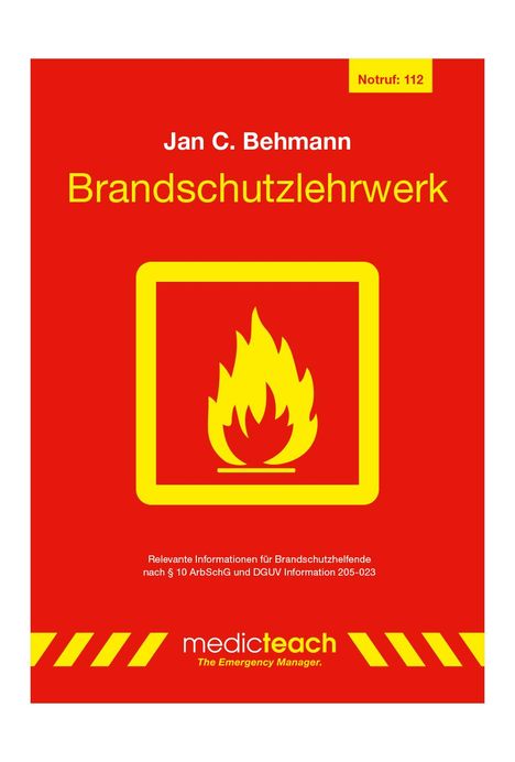 Jan C. Behmann: Brandschutzlehrwerk, Buch