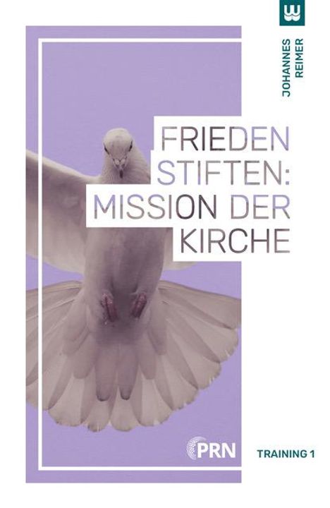 Johannes Reimer: Frieden stiften: Mission der Kirche, Buch