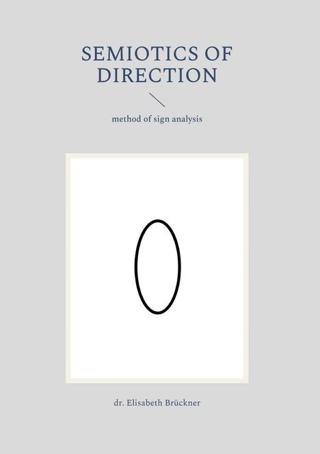 Geist Brückner: semiotics of direction, Buch