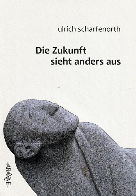 Ulrich Scharfenorth: Die Zukunft sieht anders aus, Buch