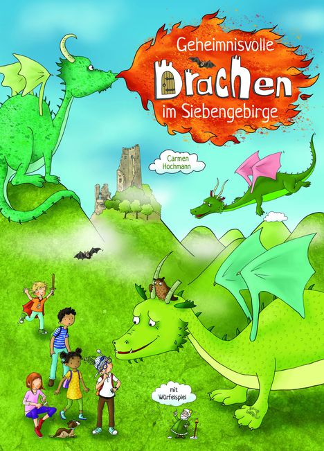 Carmen Hochmann: Geheimnisvolle Drachen im Siebengebirge, Buch