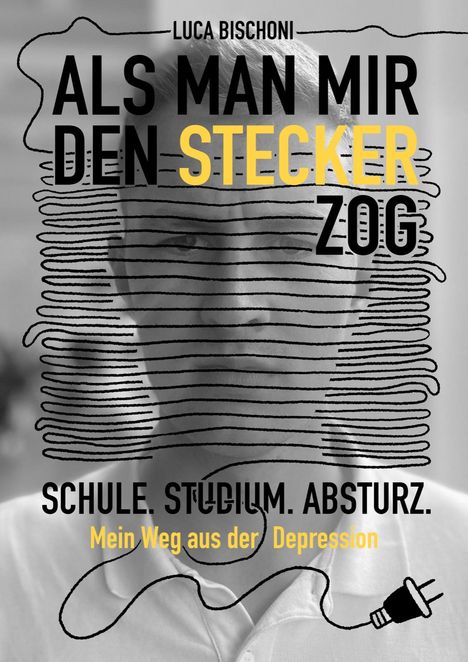 Luca Bischoni: Als man mir den Stecker zog, Buch