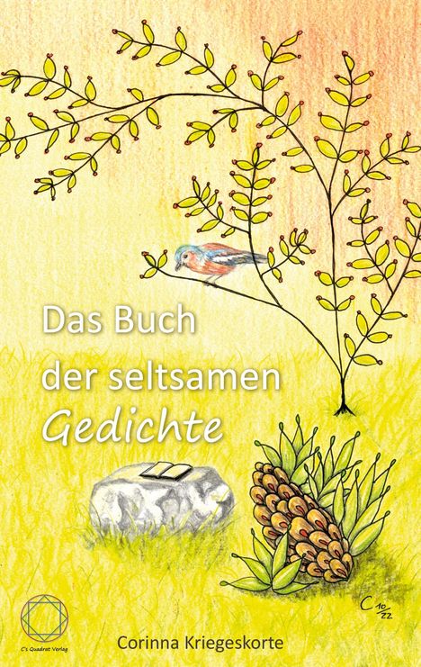 Corinna Kriegeskorte: Das Buch der seltsamen Gedichte, Buch