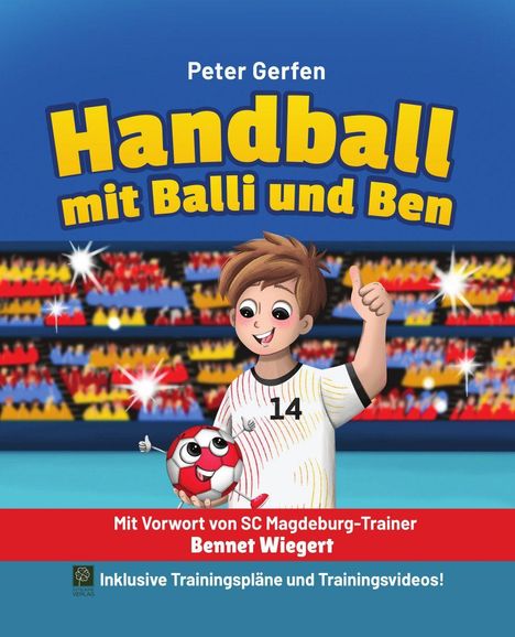„Handball mit Balli und Ben“ von Peter Gerfen. Comic-Junge mit Handball, Zuschauer im Hintergrund, fröhliche Atmosphäre.