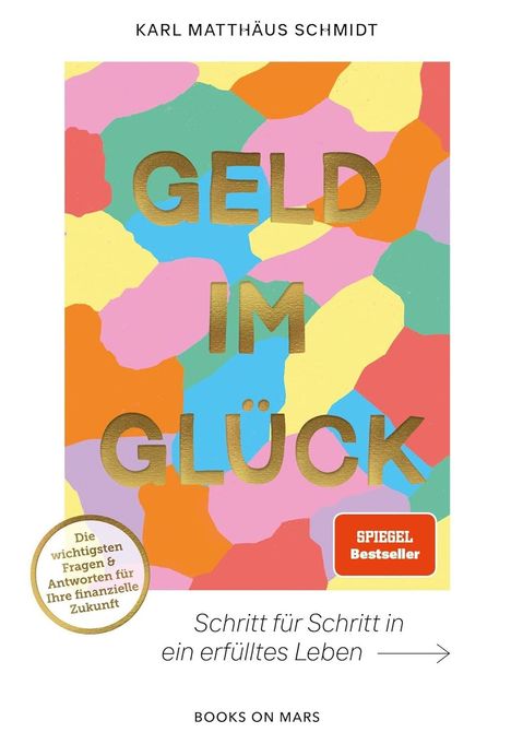 Karl Matthäus Schmidt: Geld Im Glück, Buch