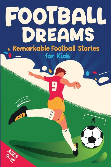 Emily Johnson: Football Dreams - Remarkable Football Stories for Kids, Buch