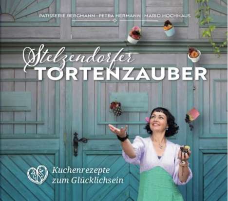 Petra Hermann: Stelzendorfer Tortenzauber, Buch