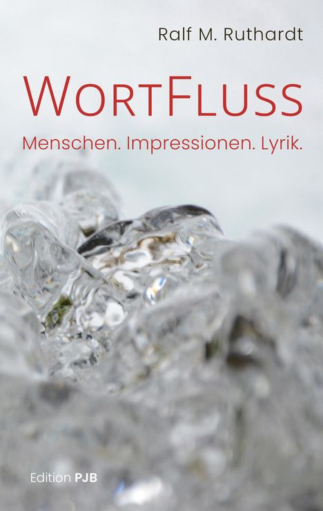 Ralf M. Ruthardt: WortFluss, Buch