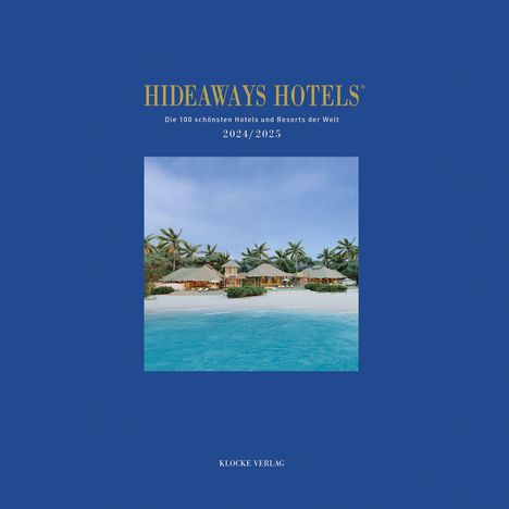 Andrea Bala: Hideaways Hotels 2024/2025, Buch