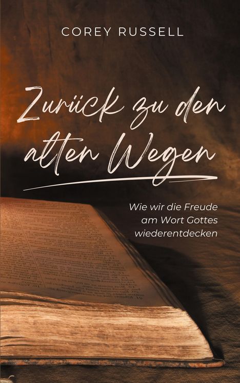 Corey Russell: Zurück zu den alten Wegen, Buch