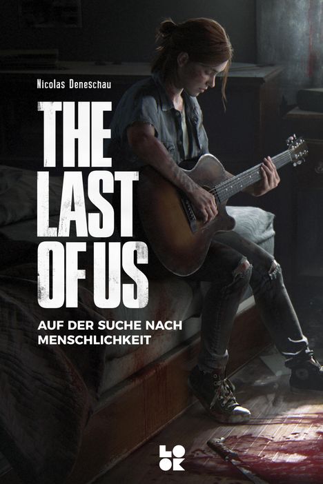 Nicolas Deneschau: The Last of Us, Buch