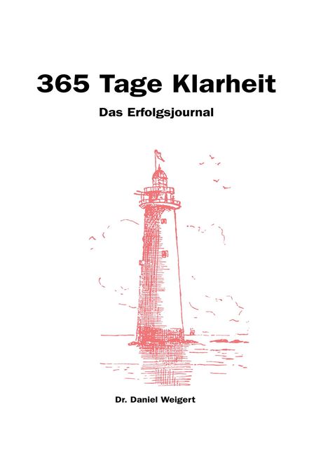 Daniel Weigert: 365 Tage Klarheit, Buch