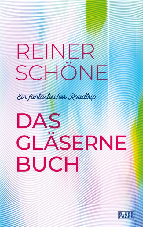 Reiner Schöne: Das gläserne Buch, Buch