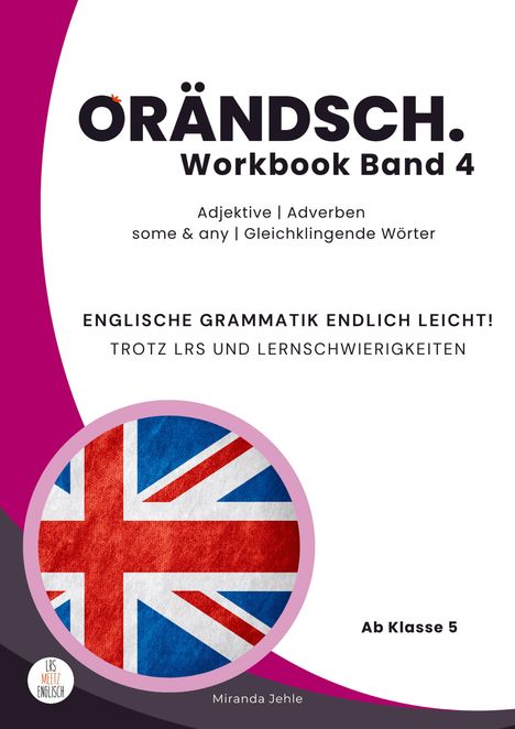 Miranda Jehle: Orändsch Workbook Band 4 Adjektive Adverbien some any Gleichklingende Wörter, Buch