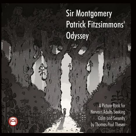 Titel: "Sir Montgomery Patrick Fitzsimmons' Odyssey". Illustration: Ein Pfad durch hohe, stilisierte Bäume.