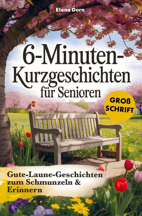 Elena Dorn: 6-Minuten Kurzgeschichten für Senioren, Buch