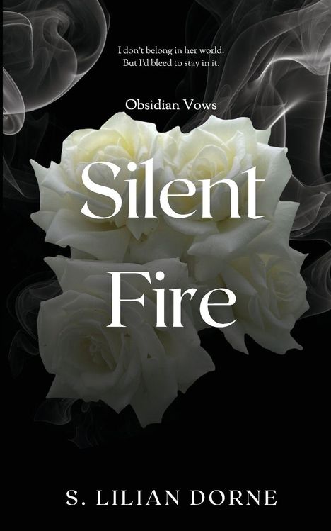 „Silent Fire“ von S. Lilian Dorne, mit weißen Rosen auf schwarzem Hintergrund, dekoriert mit Rauchschwaden.