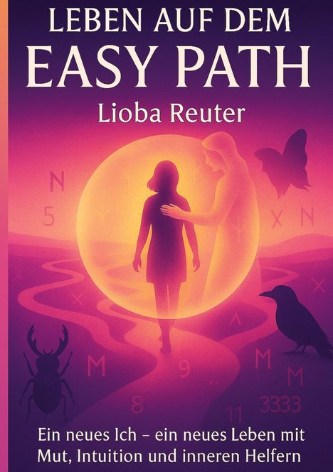 Titel: "Leben auf dem Easy Path" von Lioba Reuter. Silhouetten einer Person und eines Engels in rosa und violett.