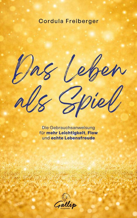 "Das Leben als Spiel" in eleganter Schrift auf goldenem Hintergrund, mit funkelnden Partikeln.
