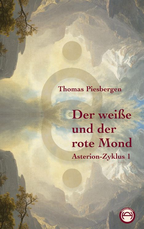 "Thomas Piesbergen, Der weiße und der rote Mond, Asterion-Zyklus 1." Klassisches Gemälde mit Bergen und hellen Wolken.