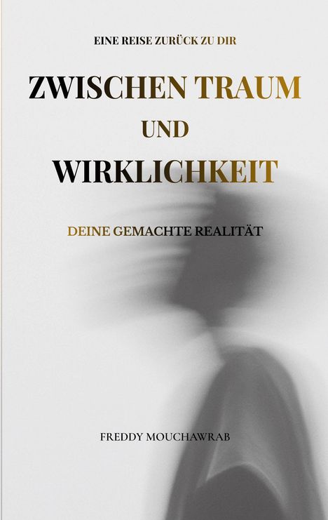 "ZWISCHEN TRAUM UND WIRKLICHKEIT" in großen Buchstaben, darunter verschwommene Silhouette eines Menschen.