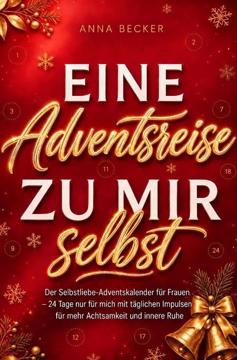Titel: "Eine Adventsreise zu mir selbst", Untertitel: Adventskalender für Selbstliebe, roter Hintergrund mit goldenen Elementen.