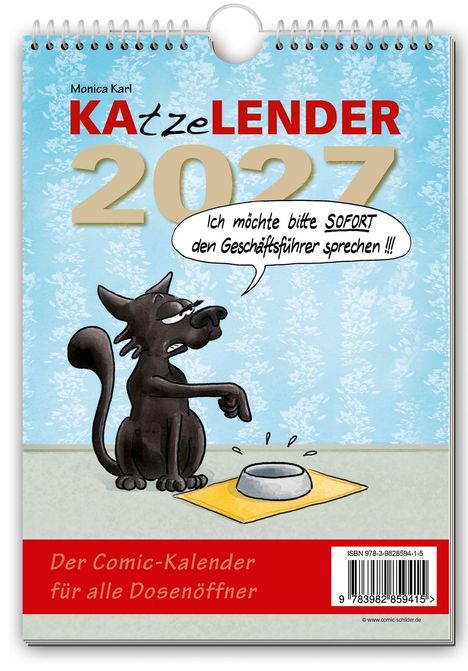 KA tzeLEN DER 2027. Sprechblase: Ich möchte bitte SOFORT den Geschäftsführer sprechen! Text unten: Der Comic-Kalender für alle Dosenöffner. Eine illustrierte Katze gestikuliert neben einem Futternapf.
