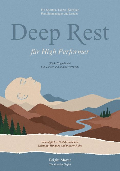 „Deep Rest für High Performer“. Illustration eines Kopfes in einer Landschaft mit Bergen und einem Fluss.