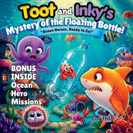 „Toot and Inky’s Mystery of the Floating Bottle“. Ein Oktopus, ein Hai und ein in einer Flasche steckender Krabbe.