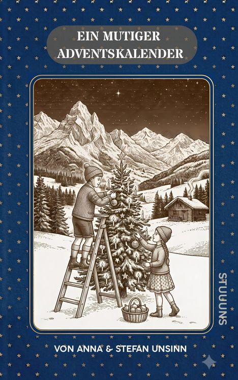 "Ein mutiger Adventskalender" oben. Kinder schmücken einen Baum vor winterlicher Berglandschaft.