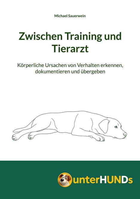 Titel: „Zwischen Training und Tierarzt“. Illustration eines liegenden Hundes, Logo mit lächelndem Hund darunter.