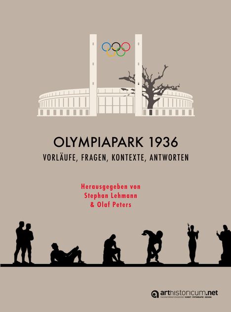 Text: "Olympiapark 1936, Vorläufe, Fragen, Kontexte, Antworten." Illustration von Stadion mit Olympischen Ringen.