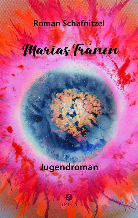 Roman Schafnitzel: Marias Tränen, Buch