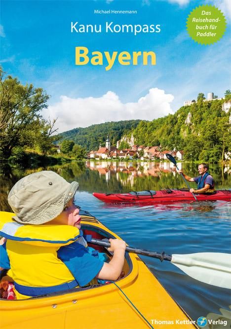 Michael Hennemann: Kanu Kompass Bayern, Buch