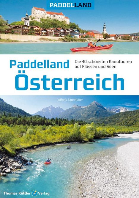 Alfons Zaunhuber: Paddelland Österreich, Buch