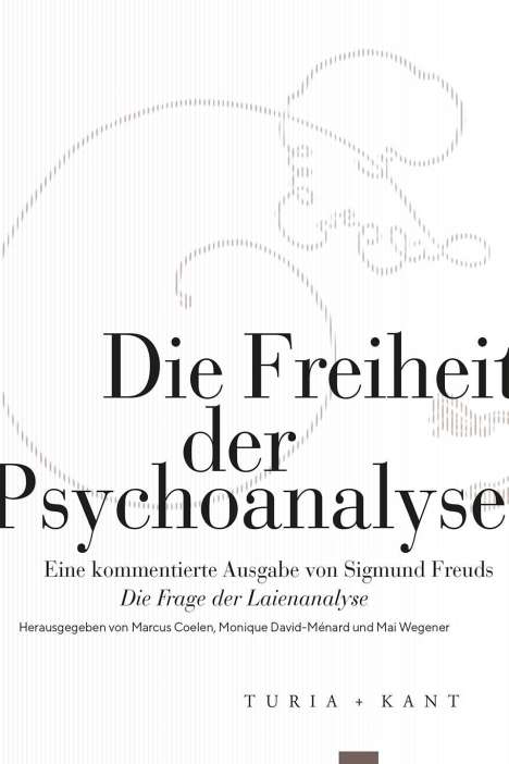 Die Freiheit der Psychoanalyse, Buch