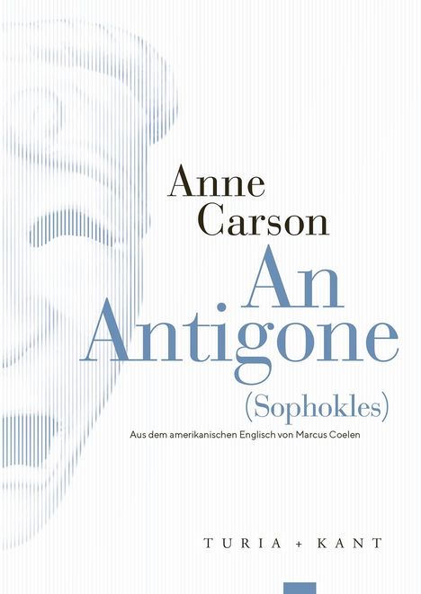 Anne Carson: An Antigone, Buch