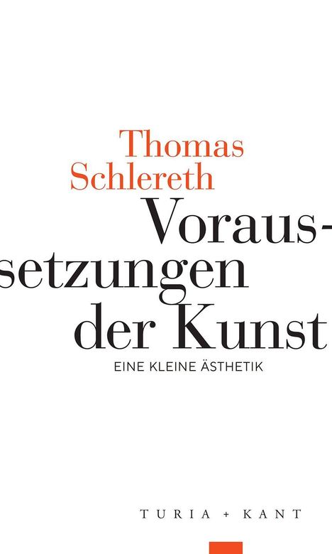 Thomas Schlereth: Voraussetzungen der Kunst, Buch