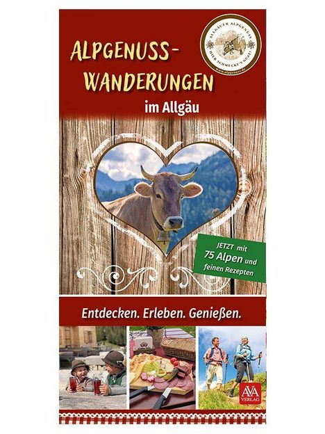 "Alpgenuss-Wanderungen im Allgäu" mit 75 Alpen. Illustration einer Kuh in Herzform und Fotos von Wanderern und Speisen.