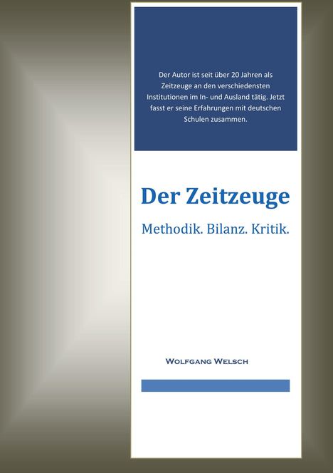 Wolfgang Welsch: Der Zeitzeuge, Buch