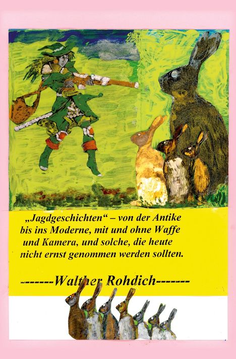 Walther Rohdich: Jagdgeschichten, Buch