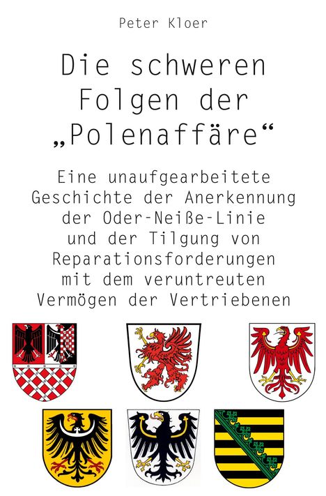 Peter Kloer: Die schweren Folgen der Polenaffäre, Buch