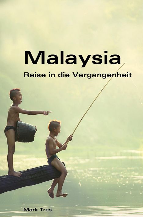 Mark Tres: Malaysia, Buch